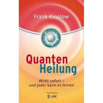 Quantenheilung, Taschenbuch von Frank Kinslow, Vak