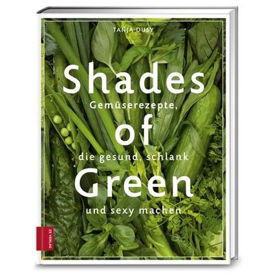 Shades of Green, Gebundene Ausgabe von Tanja Dusy, ZS - ein Verlag der Edel Verlagsgruppe