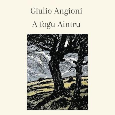 fogu aintru, A - Giulio Angioni, Audio, 9789179098841