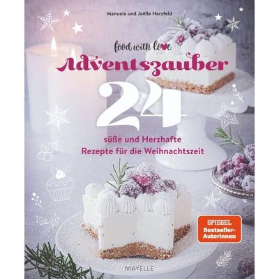 Adventszauber, Taschenbuch von Manuela Herzfeld,Joëlle Herzfeld, Mayëlle Verlag, 978-3-00-076843-9