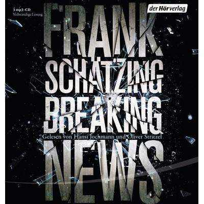 Breaking News - Frank Schätzing, Audio, 9783844519419