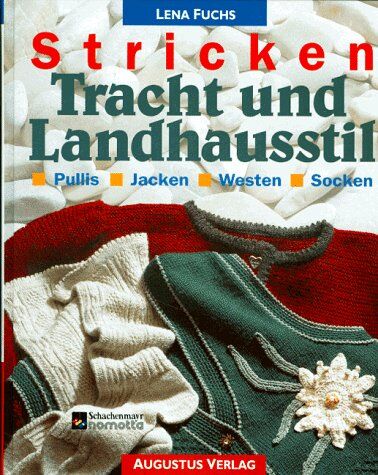 Lena Fuchs - Stricken: Tracht und Landhausstil. Pullis, Jacken, Westen, Socken - Preis vom 15.10.2026 23:06:25 h
