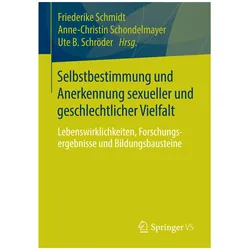 Selbstbestimmung und Anerkennung sexueller und geschlechtlicher Vielfalt, Fachbücher von Ute B. Schröder, Friederike Schmidt, Anne-Christin Schondelmayer