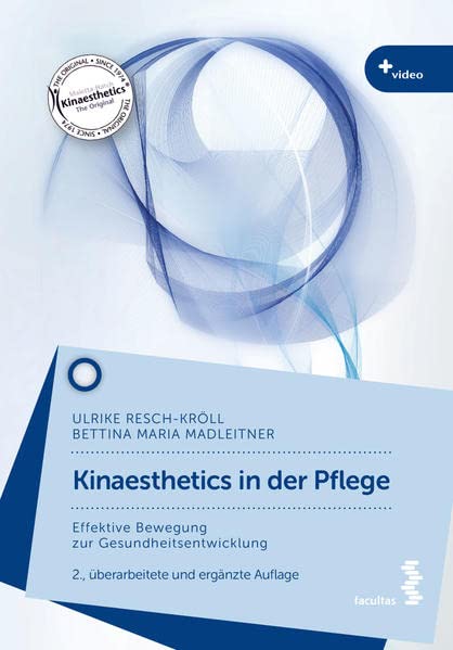 Ulrike Resch-Kröll - Kinaesthetics in der Pflege: Effektive Bewegung zur Gesundheitsentwicklung - Preis vom 13.10.2026 19:28:25 h