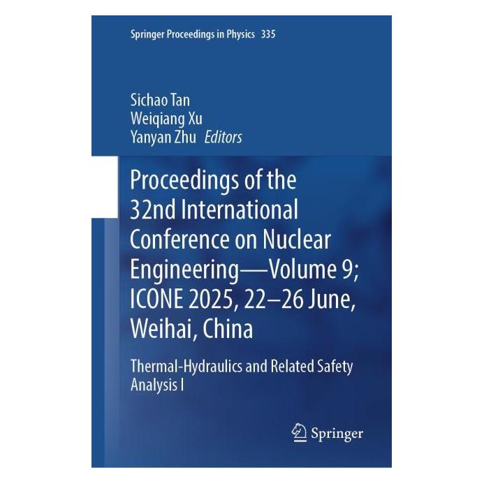 Springer Proceedings of the 32nd International Conference on Nuclear Engineering- Volume 9 ICONE 2025 (Englisch, Hardcover, Sichao Tan, Weiqiang Xu, Yanyan Zhu) (62628323)