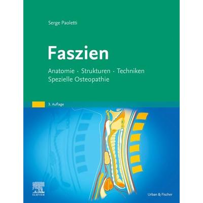 Faszien, Gebundene Ausgabe von Serge Paoletti, Urban & Fischer in Elsevier, 978-3-437-56102-3