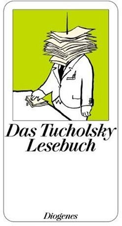 Kurt Tucholsky - Das Tucholsky Lesebuch - Preis vom 09.10.2026 07:28:09 h