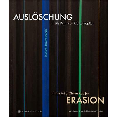 Auslöschung | Erasion, Taschenbuch von Johannes Rauchenberger, Bibliothek der Provinz, 978-3-99126-342-5