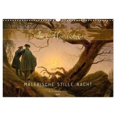 Im Mondschein. Malerische stille Nacht - Kunstkalender (Wandkalender 2027 DIN A3 quer), CALVENDO Monatskalender