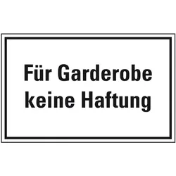 Schild I Hinweisschild Für Garderobe keine Haftung, Kunststoff, 300x200mm