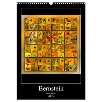 Bernstein (Wandkalender 2027 DIN A3 hoch), CALVENDO Monatskalender