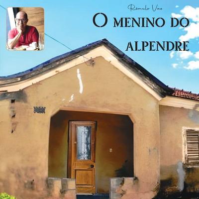 O menino do alpendre - Romulo Vaz, Audio, 9786553708488