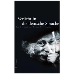 Verliebt in dt. Sprache/Odyssee E. Hilsenrath, Sachbücher