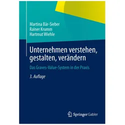 Unternehmen verstehen, gestalten, verändern, Fachbücher von Hartmut Wiehle, Martina Bär-Sieber, Rainer Krumm