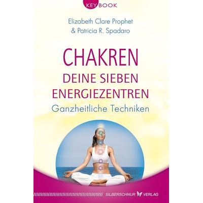 Chakren – Deine sieben Energiezentren, Taschenbuch von Elizabeth Clare Prophet,Patricia R. Spadaro, Silberschnur, 978-3-89845-567-1
