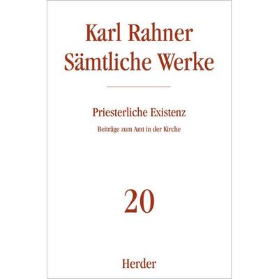 Priesterliche Existenz, Gebundene Ausgabe von Karl Rahner, Herder, 978-3-451-23720-1