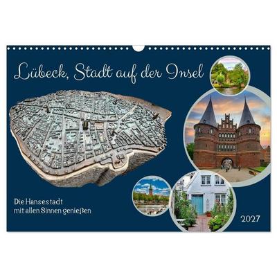 Lübeck, Stadt auf der Insel (Wandkalender 2027 DIN A3 quer), CALVENDO Monatskalender
