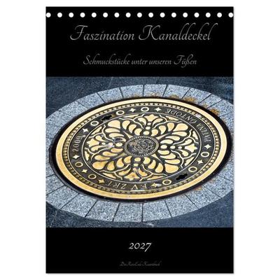 Faszination Kanaldeckel (Tischkalender 2027 DIN A5 hoch), CALVENDO Monatskalender