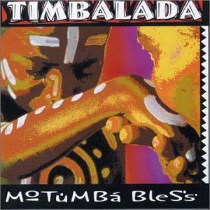 Timbalada - Motumba Bless - Preis vom 09.10.2026 07:28:09 h