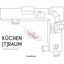 Kchen(T)Raum. Das Herz des Hauses, Fachbücher von Chris van Uffelen