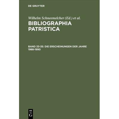 Die Erscheinungen der Jahre 1988–1990, Gebundene Ausgabe von , De Gruyter, 978-3-11-015224-1