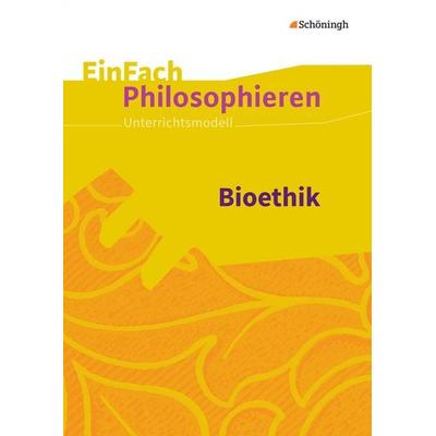 EinFach Philosophieren, Geheftet von Sebastian Küllmei,Selim Akarsu, Schöningh Verlag in Westermann Bildungsmedien, 978-3-14-025033-7