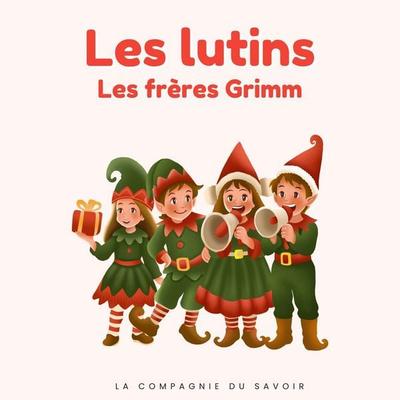 Les lutins - Frères Grimm, Audio, 9782821183018