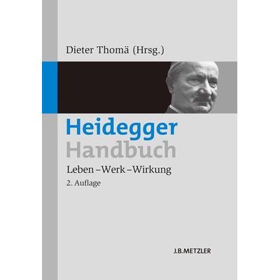 Heidegger-Handbuch, Gebundene Ausgabe von Florian Grosser,Katrin Meyer,Hans Bernhard Schmid, J.B. Metzler, Part of Springer Nature - Springer-Verlag