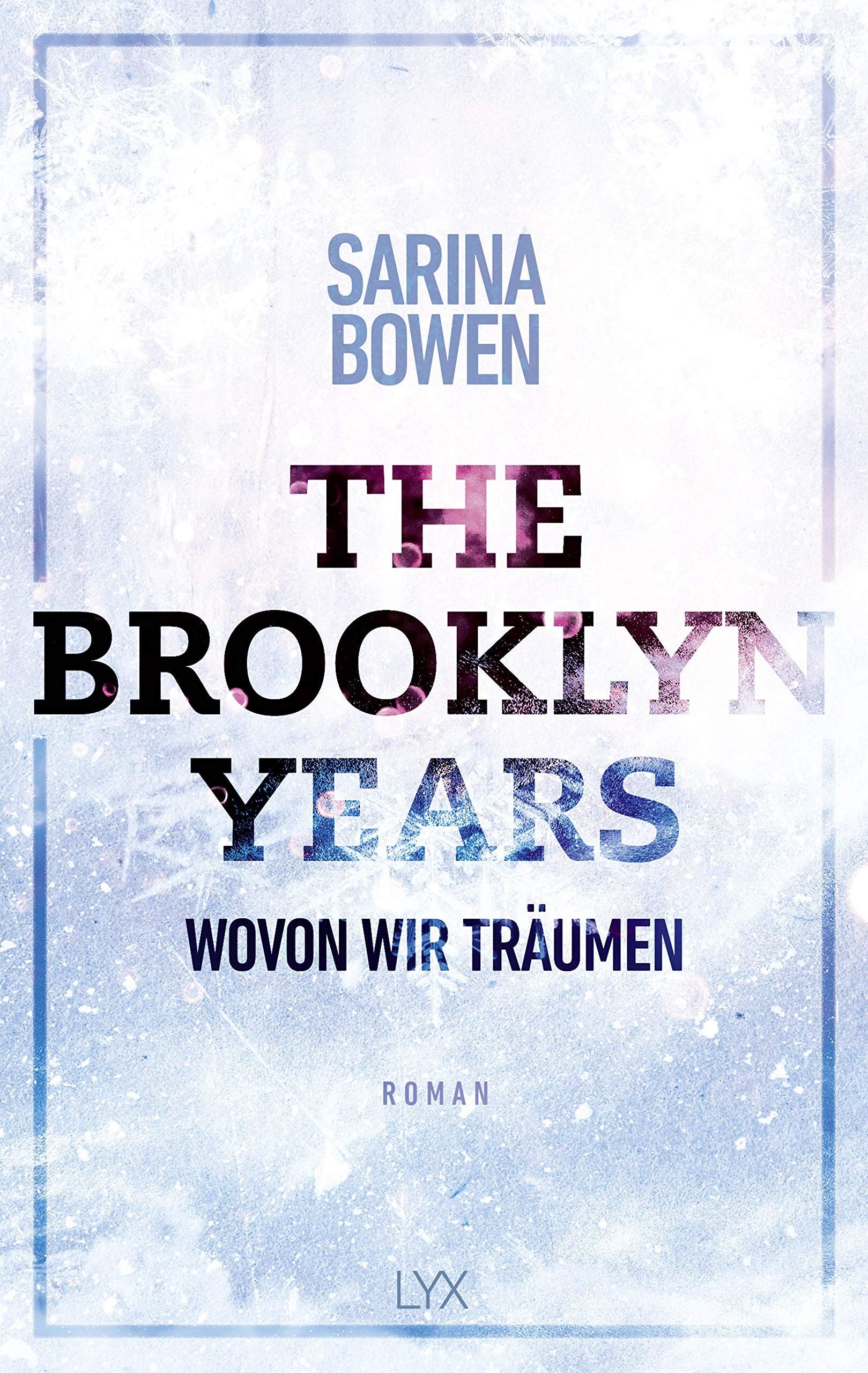 Sarina Bowen - The Brooklyn Years - Wovon wir träumen - Preis vom 05.10.2026 03:47:11 h