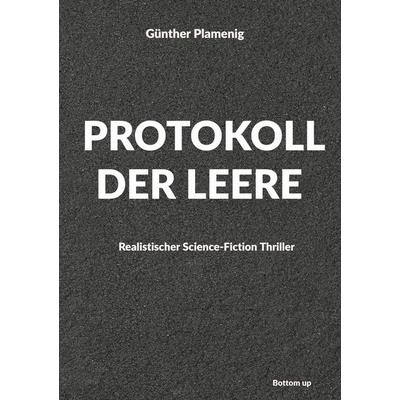 Protokoll der Leere, Taschenbuch von Günther Plamenig, BoD - Books on Demand, 978-3-907808-01-6
