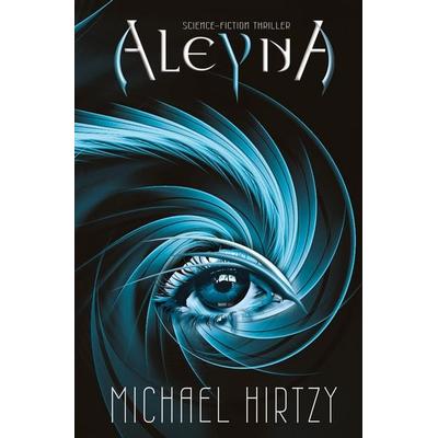 Aleyna, Taschenbuch von Michael Hirtzy, Tredition, 978-3-384-27967-5