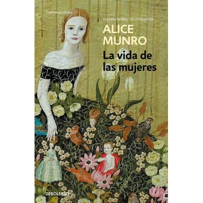 La vida de las mujeres, Taschenbuch von Alice Munro, Debolsillo, 978-84-9989-858-2