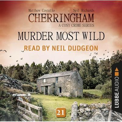 Murder Most Wild - Cherringham - A Cosy Crime Series: Mystery Shorts 21 - Matthew Costello, Audio, 9783838788517