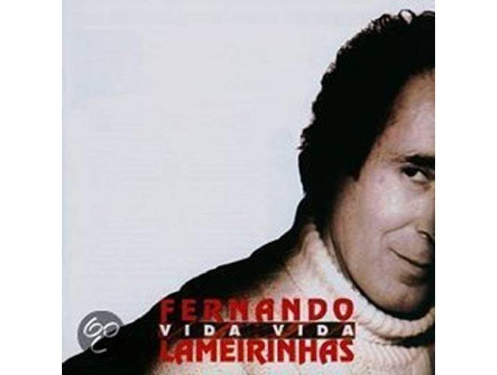 Fernando Lameirinhas - Vida Vida