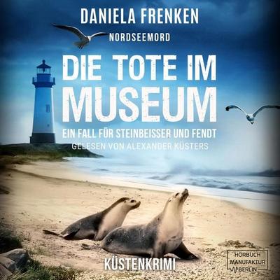 Nordseemord Die Tote im Museum - Daniela Frenken, Audio, 4066004760773