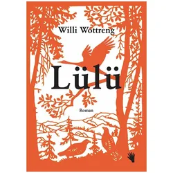Lülü, Belletristik von Willi Wottreng