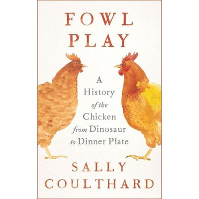 Fowl Play, Gebundene Ausgabe von Sally Coulthard, Head of Zeus, 978-1-80110-447-0