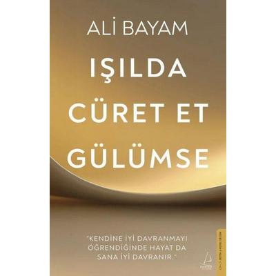 Isilda, Cüret Et, Gülümse, Taschenbuch von Ali Bayam, Destek Yayinlari