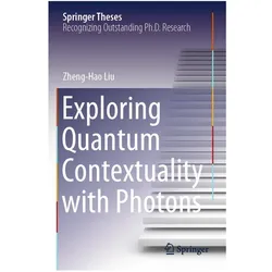 Exploring Quantum Contextuality with Photons, Fachbücher von Zheng-Hao Liu