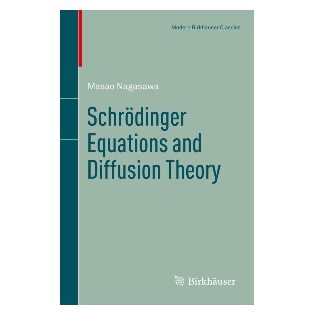 Birkhäuser Schrödinger Equations and Diffusion Theory (Englisch, Softcover, Masao Nagasawa) (55499275)