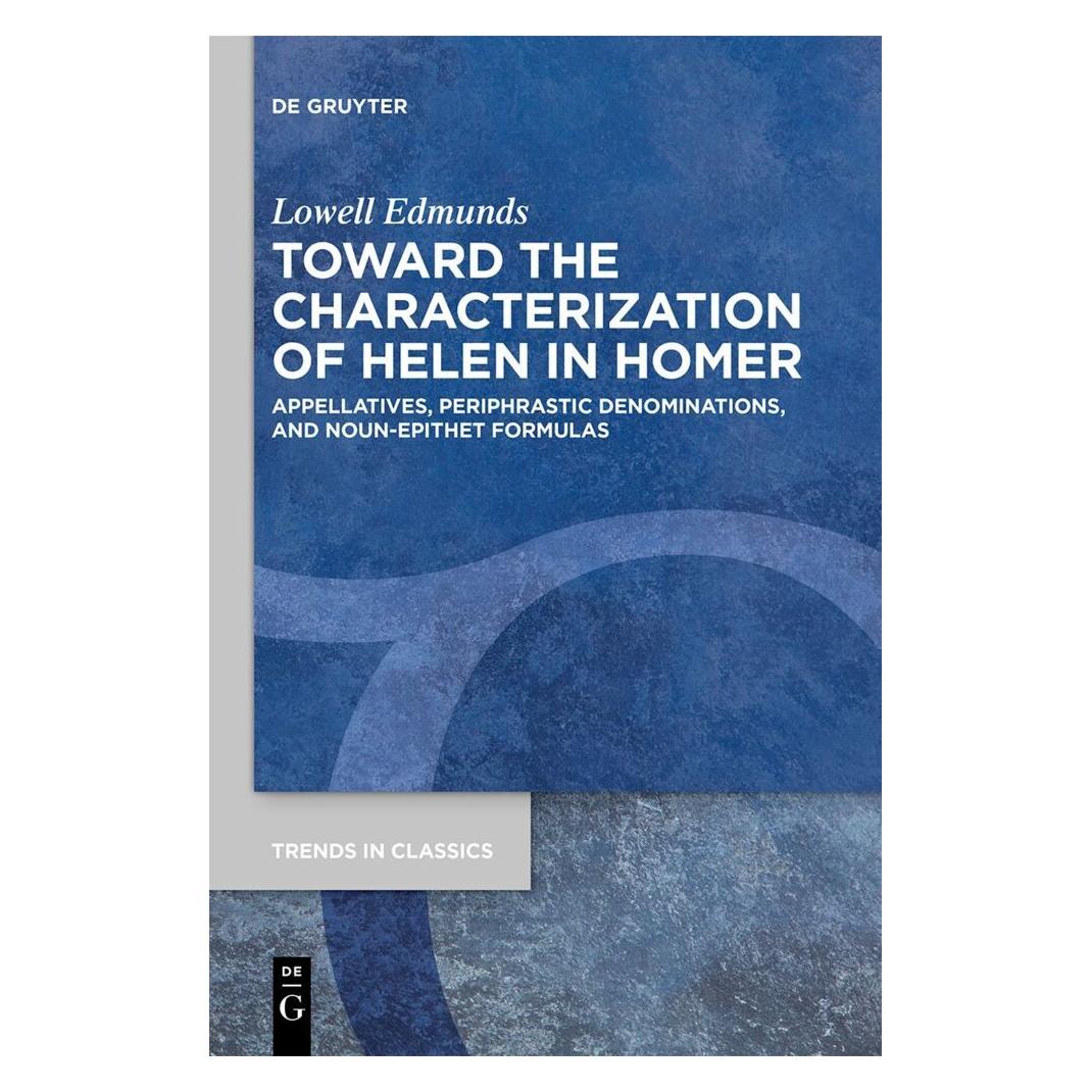 De Gruyter Toward the Characterization of Helen in Homer (Englisch, Softcover, Lowell Edmunds) (56201079)