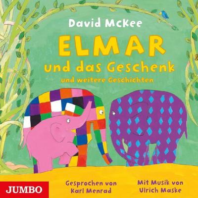 Elmar und das Geschenk und weitere Geschichten - David McKee, Audio, 4066339463981