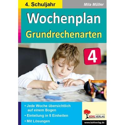 Wochenplan Grundrechenarten / Klasse 4, Taschenbuch von Mila Müller, KOHL VERLAG Der Verlag mit dem Baum, 978-3-96624-158-8
