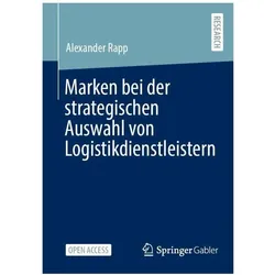 Marken bei der strategischen Auswahl von Logistikdienstleistern, Fachbücher von Alexander Rapp