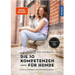 Die 10 Kompetenzen für Hunde, Ratgeber von Kate Kitchenham