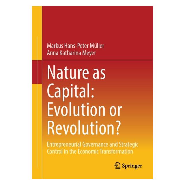 Springer Nature as Capital: Evolution or Revolution? (Englisch, Softcover, Anna Katharina Meyer, Markus Hans-Peter Müller) (67911555)