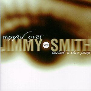 Jimmy Smith - Angel Eyes - Preis vom 09.10.2026 07:28:09 h