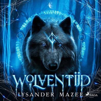 Wolventijd - Lysander Mazee, Audio, 9788728408698