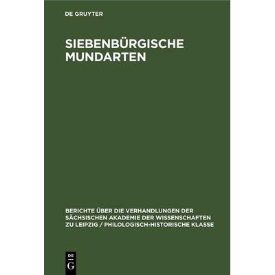 Siebenbürgische Mundarten, Gebundene Ausgabe von , De Gruyter, 978-3-11-249881-1