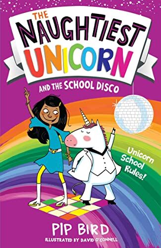 Pip Bird - The Naughtiest Unicorn and the School Disco (The Naughtiest Unicorn series, Band 3) - Preis vom 11.10.2026 15:43:13 h